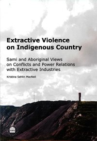 Extractive Violence on Indigenous Country