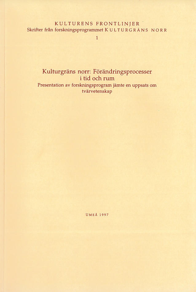 Kulturgräns norr: Förändringsprocesser i tid och rum 